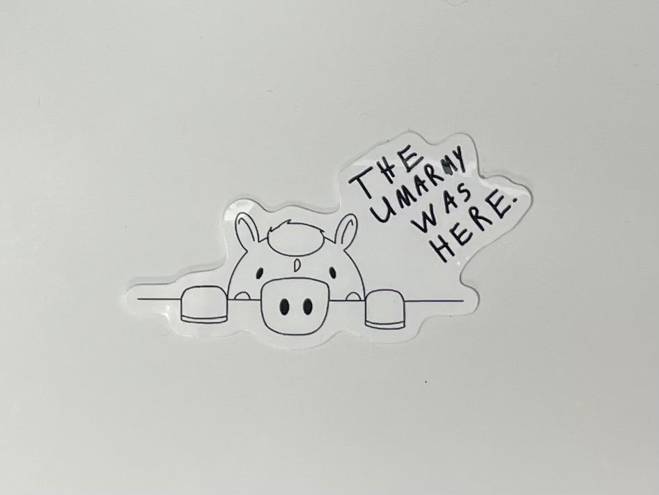 3-Inch "The Umarmy Was Here" Sticker